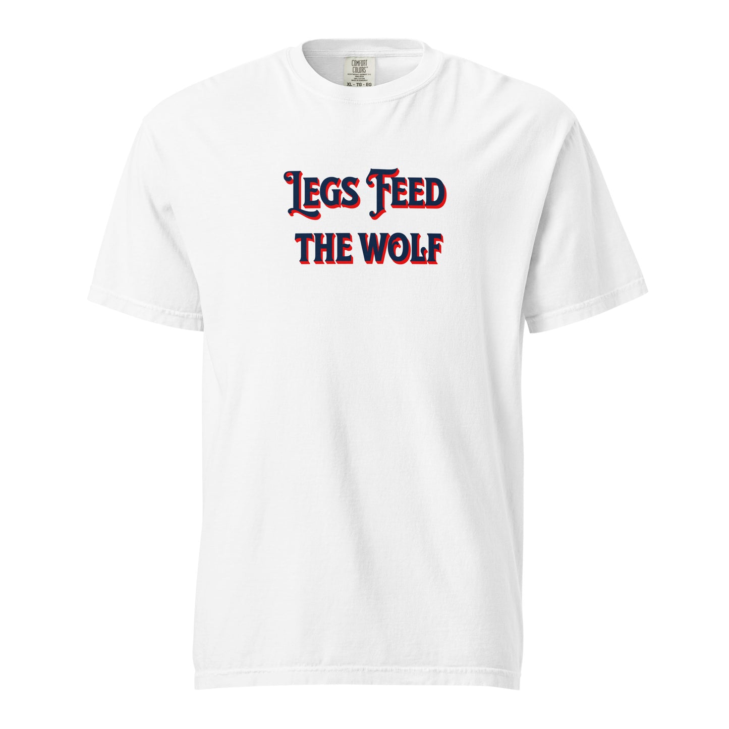 Legs Feed The Wolf OG Tee